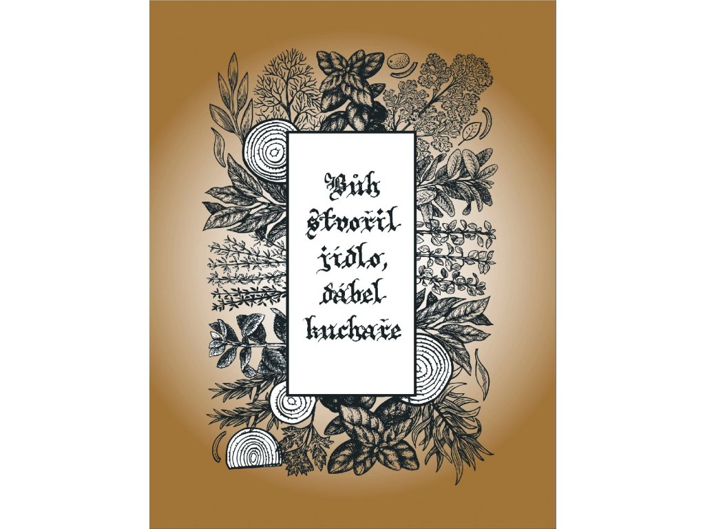 Kuchyňská utěrka s potiskem Bůh stvořil jídlo