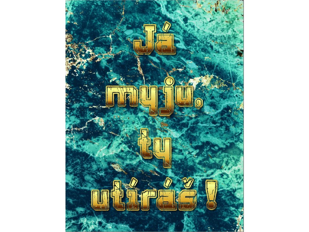 Kuchyňská utěrka s potiskem Já myju ty utíráš 3