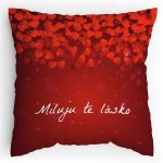 Polštářek s potiskem Miluju tě lásko