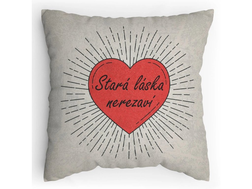Polštářek s potiskem Stará láska nerezaví