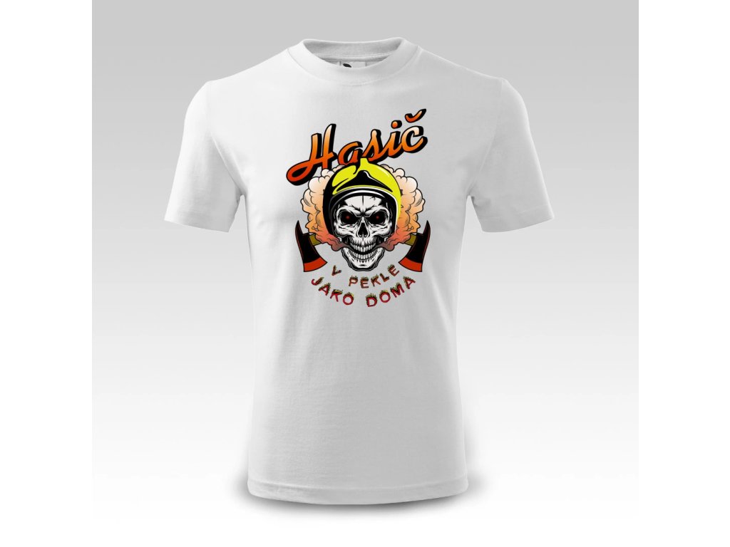 Tričko s potiskem hasič v pekle jako doma