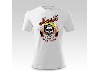 Tričko s potiskem hasič v pekle jako doma